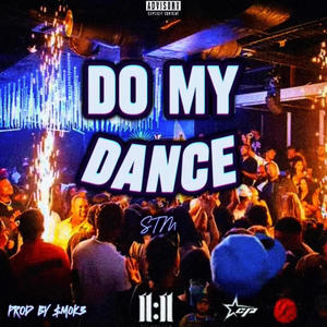 DO MY DANCE (feat. DON DADA, AZXMIKE & AZXSOPHIK) (Explicit)