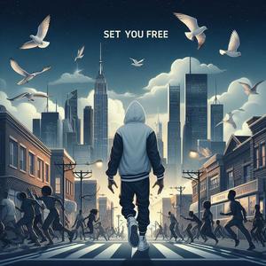 Set you free (feat. Zodiac The Rapper) (Explicit)