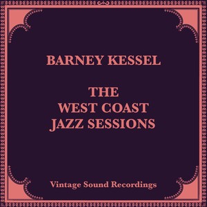 The West Coast Jazz Sessions (Hq Remastered 2024)