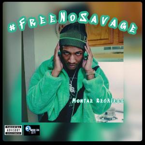 #FreeNoSavage (Explicit)