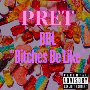 BBL (******* Be Like) [Explicit]