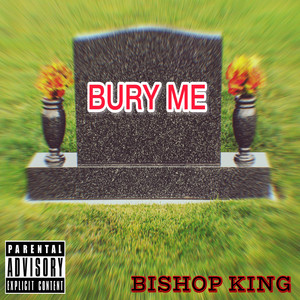 Bury Me (Explicit)