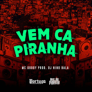 Vem Ca Piranha (Explicit)