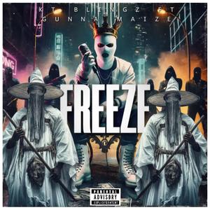 Freeze (feat. Gunna Maize)