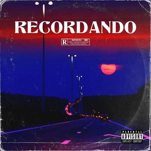 Recordando (Explicit)