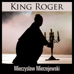 King Roger - Act 2, Pt. 2 (歌剧《国王罗杰》)