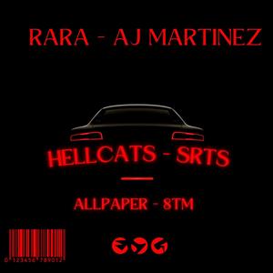 Hellcats Srt's (feat. Aj martinez) [Explicit]