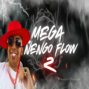 Mega Ñengo Flow 2