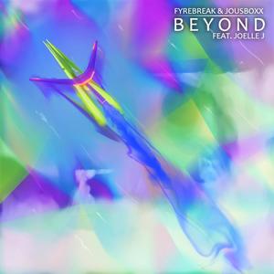 Beyond (feat. Jousboxx & Joelle J)