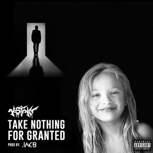 Take Nothing for Granted (Explicit)