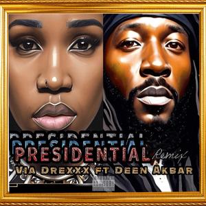 Presidential (Remix) [Explicit]