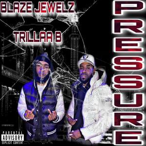 Pressure(feat. Trillaa B) (Explicit)