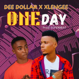 One day (Dee dollar)