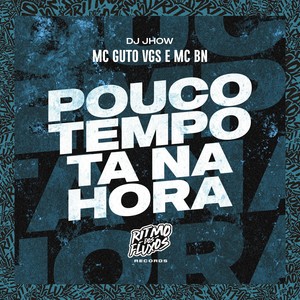 Pouco Tempo (Ta na Hora) [Explicit]