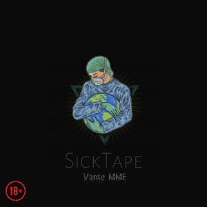 The Sicktape (Explicit)