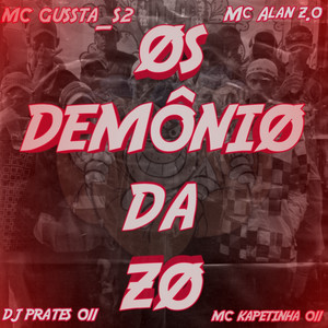 Os Demonio Da Zo (Explicit)