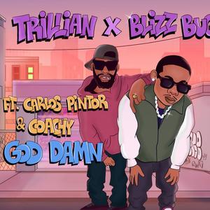 God DAMN (feat. Trillian, Carlos Pintor & Coach'y) (Explicit)