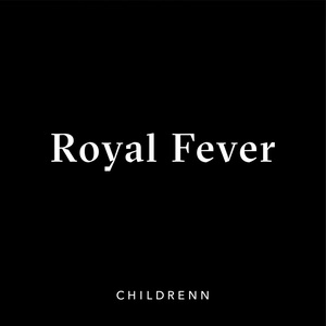 Royal Fever