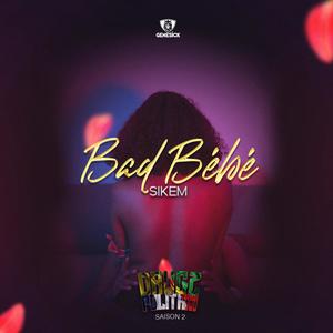 BAD BEBE (Explicit)