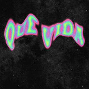 Que vida (Explicit)