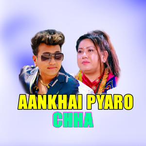 Aankhai Pyaro Chha