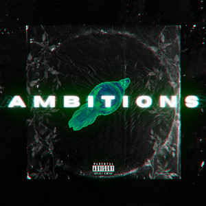Ambitions (Explicit)