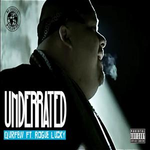 Underrated (feat. Rogue Lucky) [Explicit]