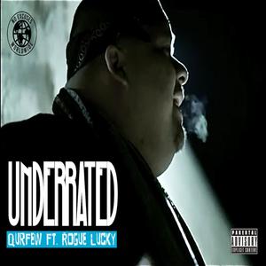 Underrated (feat. Rogue Lucky) (Explicit)