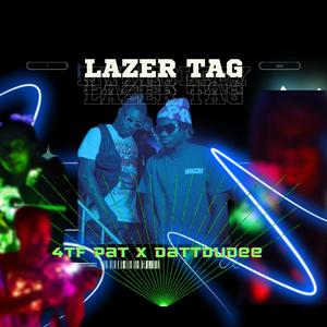 Lazer Tag (feat. Dattdudee) (Explicit)