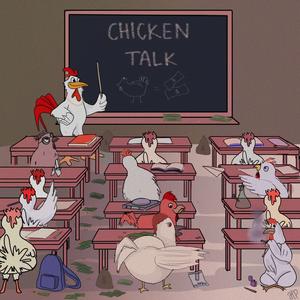 Chicken Talk (Explicit)