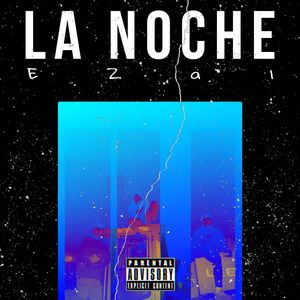 La Noche (Explicit)