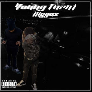 Young turnt niggas (feat. Buck50_) (Explicit)
