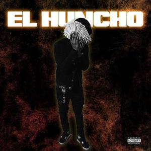 El Huncho (EP) [Explicit]