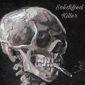 Solidified Killer (Explicit)