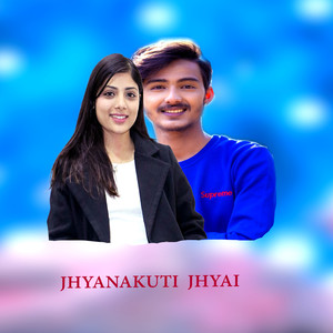 JHYANAKUTI JHYAI (2024 Remastered Version)