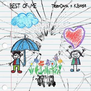BEST OF ME (feat. K.BOOGIE) (Explicit)