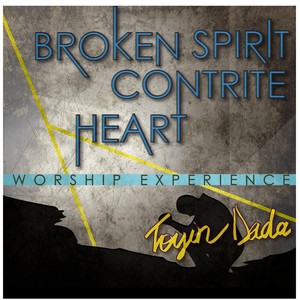 Broken Spirit, Contrite Heart