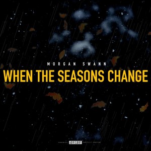 When The Seasons Change (Explicit)