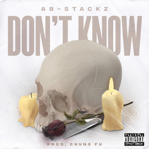 Don’t Know (Explicit)