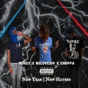 New Year New Haters (feat. NoLoveDiv & KofrmDaM_) (Explicit)
