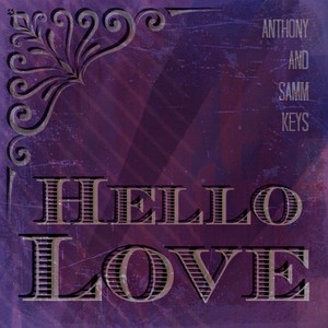 Hello Love (feat. Samm Keys)