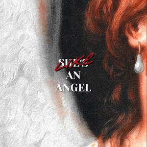 Like an angel (Explicit)