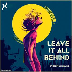 Leave It All Behind (feat. Stephan Baulig)