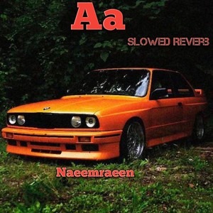 Aa (Slowed|Reverb)