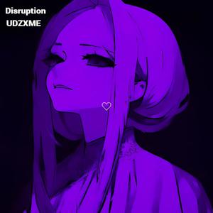 Disruption (Explicit)