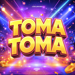 Toma Toma (Explicit)