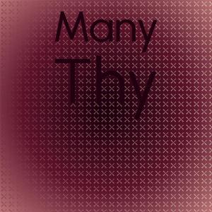 Many Thy