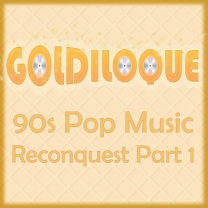 90s Pop Music Reconquest, Pt. 1