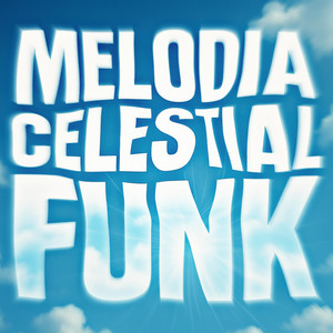 MELODIA CELESTIAL FUNK (Slowed)