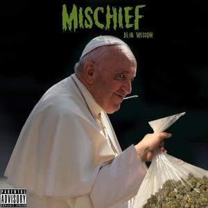 Mischief (Explicit)